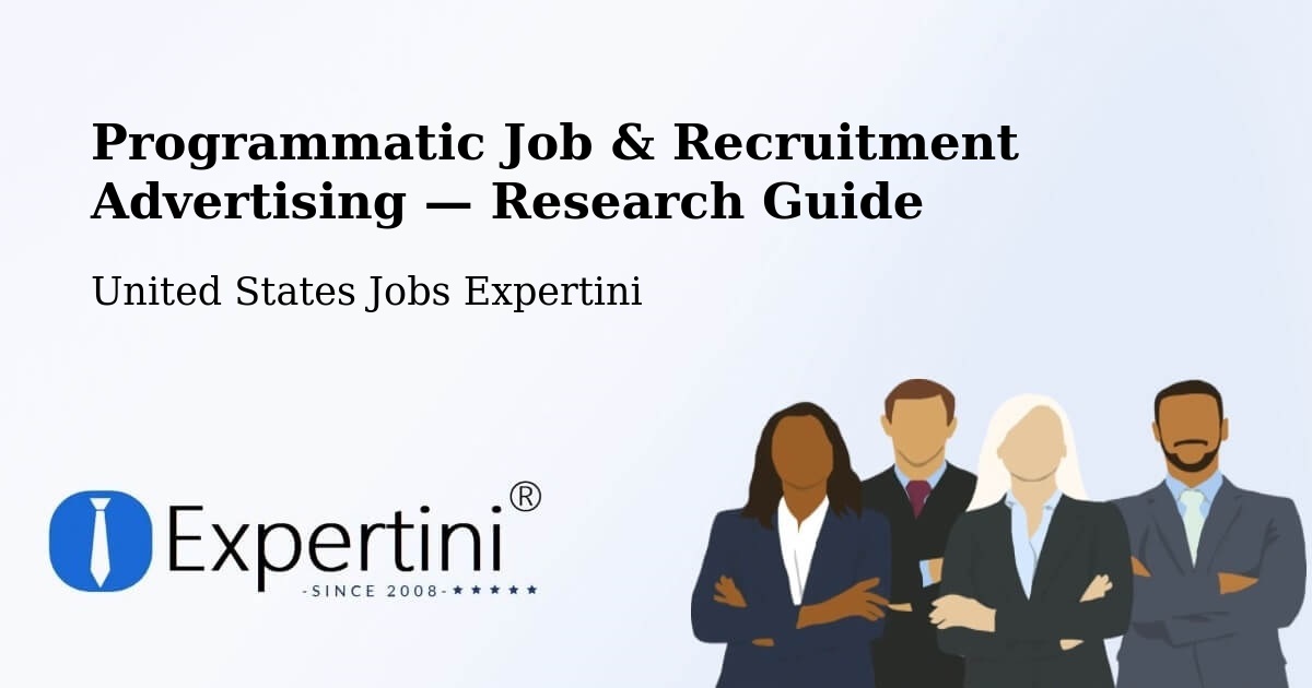 Programmatic Job & Recruitment Advertising — Research Guide – Whitefish